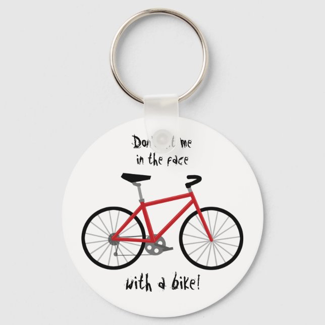 Chaveiro "Não me bata na cara com uma bicicleta!" (Frente)