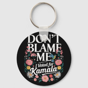 Chaveiro Não Me Culpe, Votei A Favor De Kamala, Votei A Fav