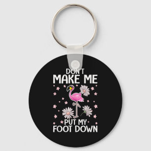 Chaveiro Não Me Faça Colocar Meu Pé no Chão Flamingo Engraç