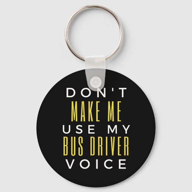 Chaveiro Não me faça usar a voz do meu driver de barramento (Frente)