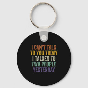 Chaveiro Não Posso Falar Com Você Hoje Falei Com Duas Pesso