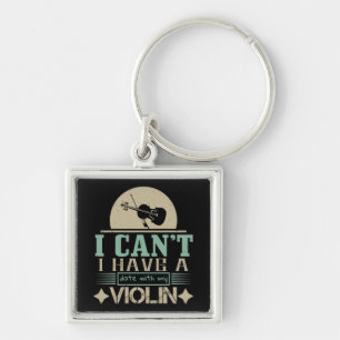 Chaveiro Não posso ter um encontro com o meu violino