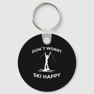 Chaveiro Não se Preocupe Esqui Feliz Citação Divertida de E