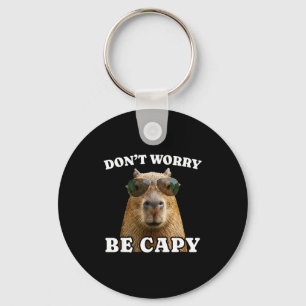 Chaveiro Não se preocupe, seja capy capivara engraçada