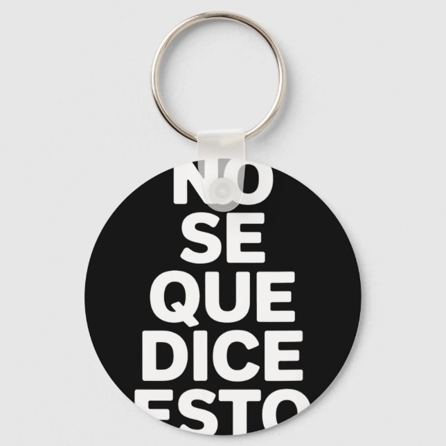 Chaveiro Não sei o que isto diz piada engraçada em espanhol (Frente)