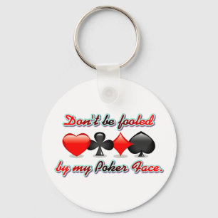Chaveiro Não seja enganado por minha cara de póquer