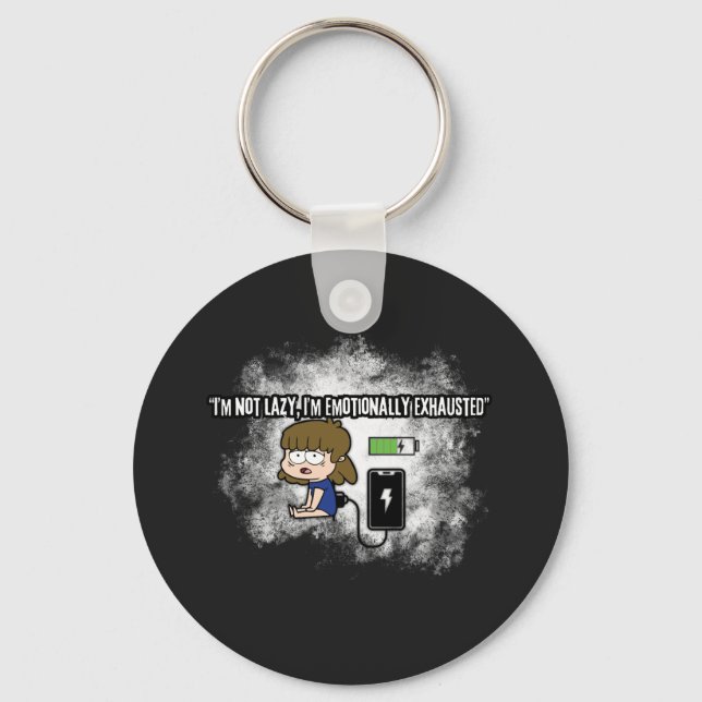 Chaveiro Não sou preguiçoso, estou emocionalmente exausto - (Frente)