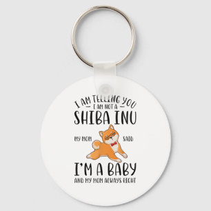 Chaveiro Não sou uma Shiba Inu, minha mãe disse que sou um 