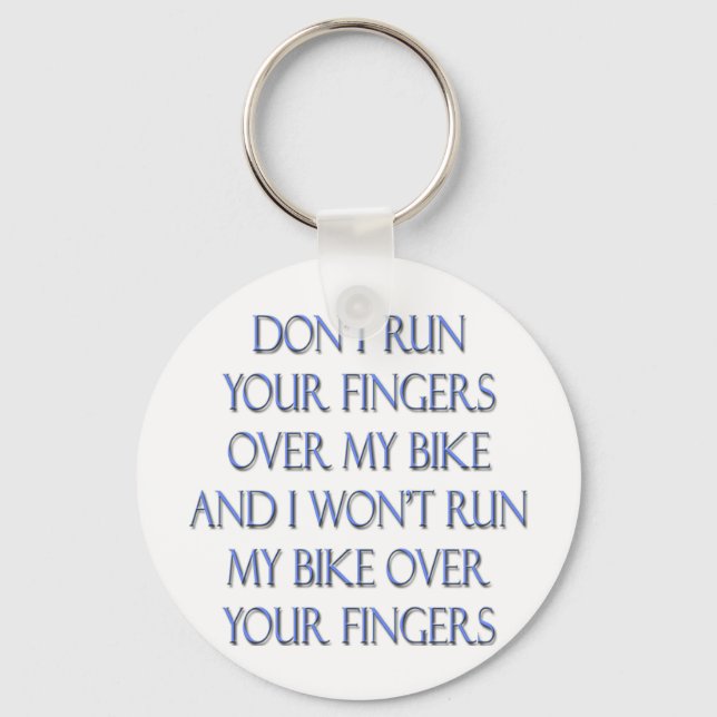 Chaveiro Não toque seus dedos na minha bicicleta e... (Frente)