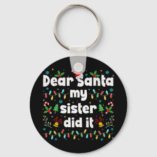 Chaveiro Natal Divertido Querido Papai Noel Minha Irmã Fez