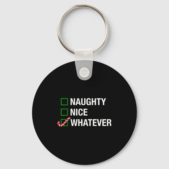 Chaveiro Naughty Nice Whatever, Cool Christmas Funny Quotes (Frente)