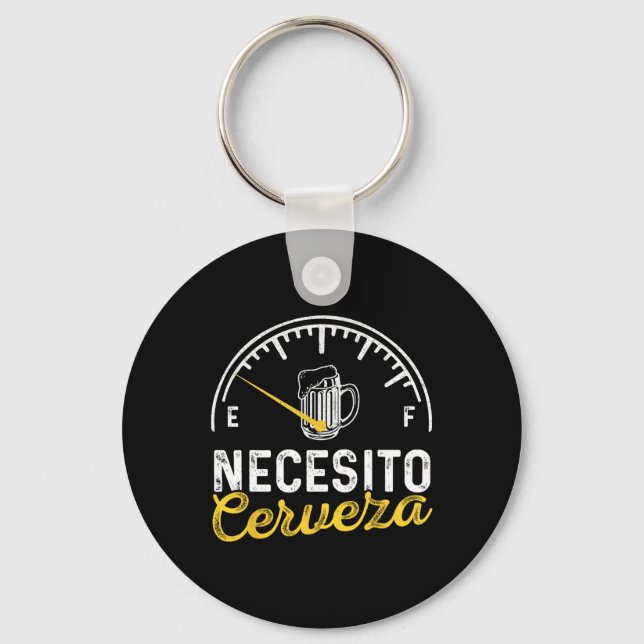 Chaveiro Necesito Cerveza Funny Diz Mexicano Preciso De Cer (Frente)