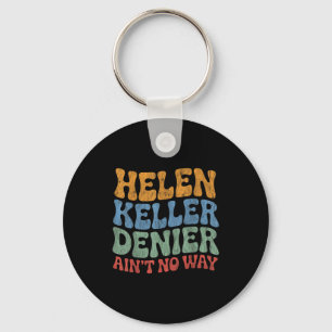 Chaveiro Negador da Helen Keller De jeito nenhum Meme Vinta
