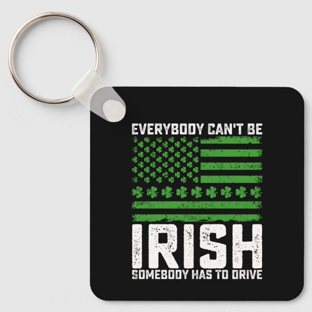 Chaveiro Nem Todos Podem Ser Irlandeses Alguém Tem de Dirig (Frente)
