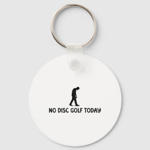 Chaveiro Nenhum Disc Golf Hoje Engraçado Triste Disc Golfer