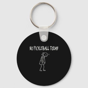 Chaveiro Nenhum Pickleball Hoje Figura Triste Engraçada Pun