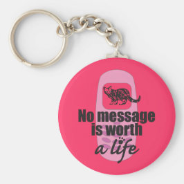 Chaveiro Nenhuma mensagem vale uma vida