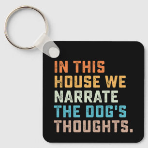 Chaveiro Nesta Casa Narrámos Os Pensamentos Do Cão