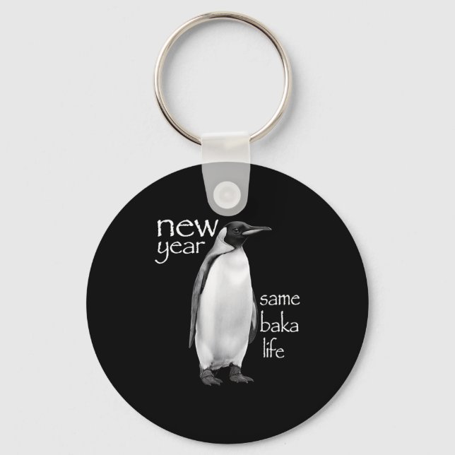 Chaveiro New Year Same Baka Life Penguin Joke Funny  (Frente)