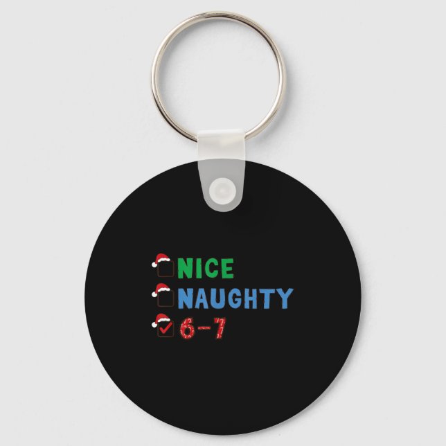 Chaveiro Nice Naughty 6 7 Meme 67 Christmas Six Seven Xmas  (Frente)