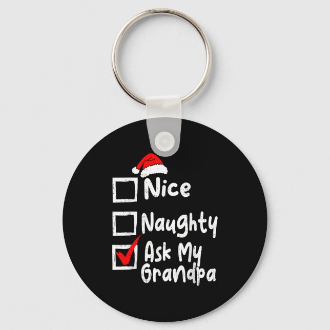 Chaveiro Nice Naughty Ask My Grandpa Funny Christmas List F (Frente)