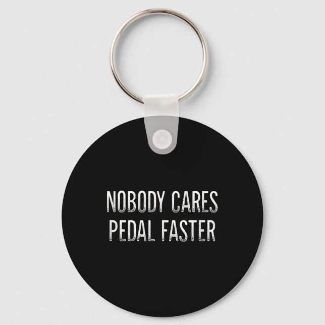 Chaveiro Ninguém se importa - Pedal mais rápido - Estilo de (Frente)