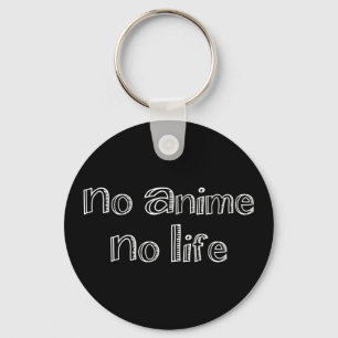 Chaveiro no anime no life keychain