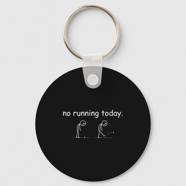Chaveiro No Running Today Funny Marathon Runner Athlete Men (Frente)