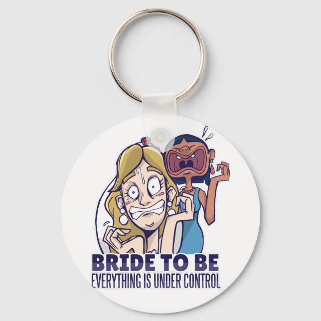 Chaveiro Noiva Engraçada De Estar Tudo Sob Controle Present (Frente)