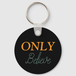 Chaveiro Nome personalizado cristão 'Only Believe'