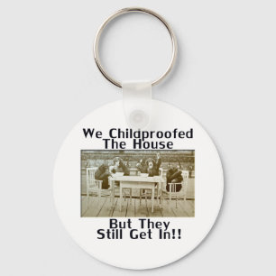 Chaveiro Nós Childproofed a casa mas eles ainda obtemos