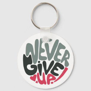Chaveiro Nunca desista - Uplifting Inspiring White