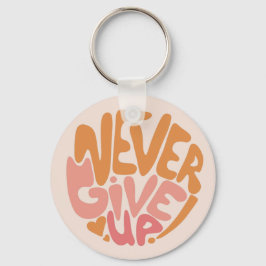 Chaveiro Nunca desistir - Motivação Diária Rosa e Laranja