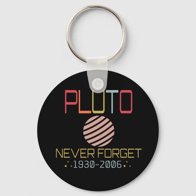 Chaveiro Nunca Esqueça Plutão Retro Espaço Engraçado, Ciênc (Frente)