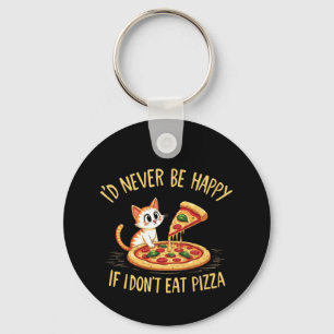 Chaveiro Nunca ficaria feliz se não pudesse comer pizza per