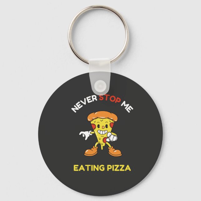 Chaveiro Nunca me pare de comer pizza (Frente)