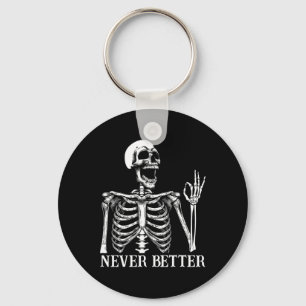 Chaveiro Nunca Melhor Esqueleto Engraçado Halloween Mulhere