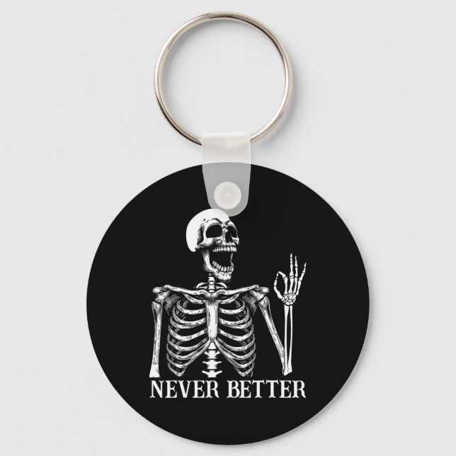 Chaveiro Nunca Melhor Esqueleto Engraçado Halloween Mulhere (Frente)