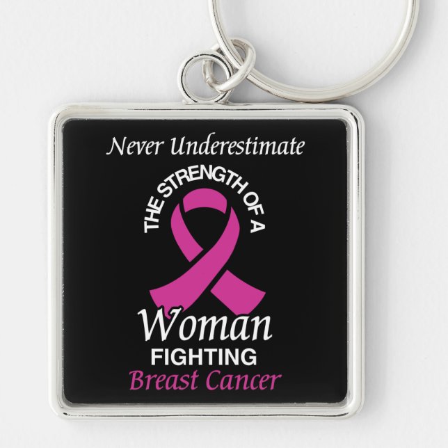 Chaveiro Nunca Subestimar/Fita/Mulher... Cancer Da Mama (Frente)
