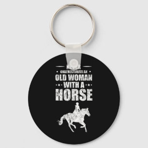 Chaveiro Nunca Subestime Uma Mulher Velha Com Um Cavalo