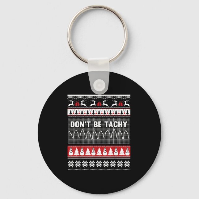 Chaveiro Nurse Ugly Christmas Sweater - Don't Be Tachy  (Frente)