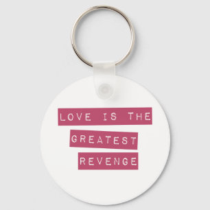 Chaveiro O Amor É A Maior Vingança