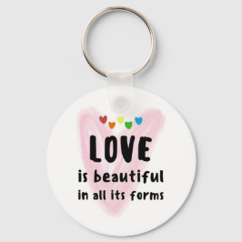 Chaveiro O AMOR É Bonito Em Todas As Formas.