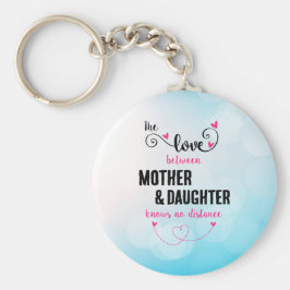 Chaveiro O amor entre mãe e filha distante