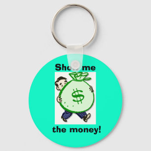 Chaveiro o bag_of_money, mostra-me, o dinheiro!