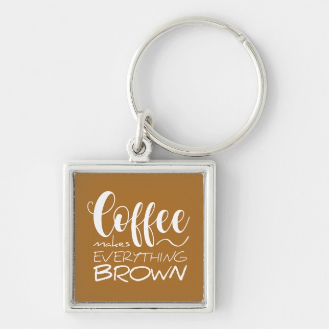 Chaveiro O café deixa tudo marrom. (Frente)