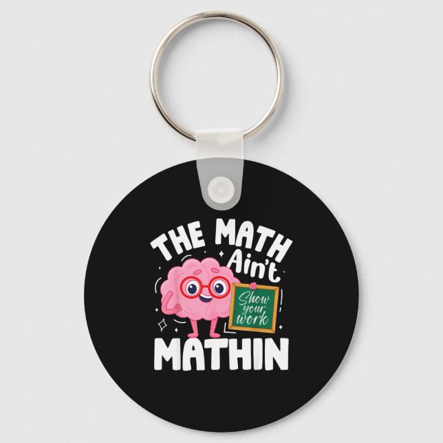 Chaveiro O Matemática Não Está Fazendo Matemática Professor (Frente)