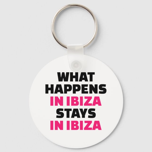 Chaveiro O que acontece em Ibiza fica em Ibiza (Frente)