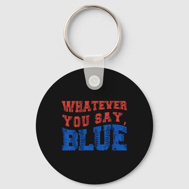 Chaveiro O que quer que você diga Azul Engraçado Bysebyll  (Frente)