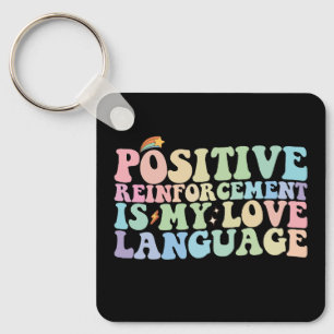 Chaveiro O Reforço Positivo É Minha Linguagem do Amor Groov
